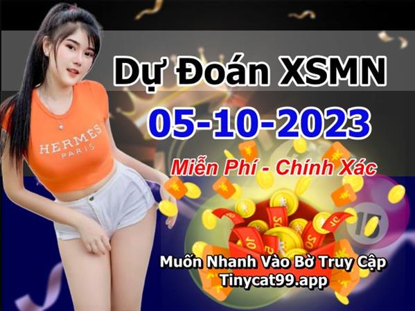 Dự Đoán XSMN 05-10-2023 Soi Cầu XSMN Chốt Số Miền Nam Bao Lô Thứ 5