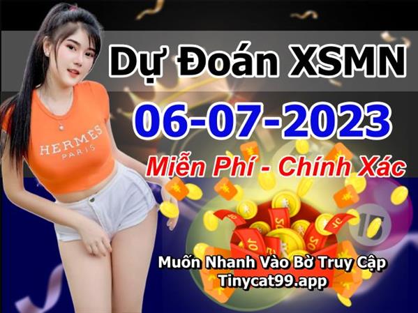 Dự Đoán XSMN 06-07-2023 Soi Cầu XSMN Chốt Số Miền Nam Bao Lô Thứ 5