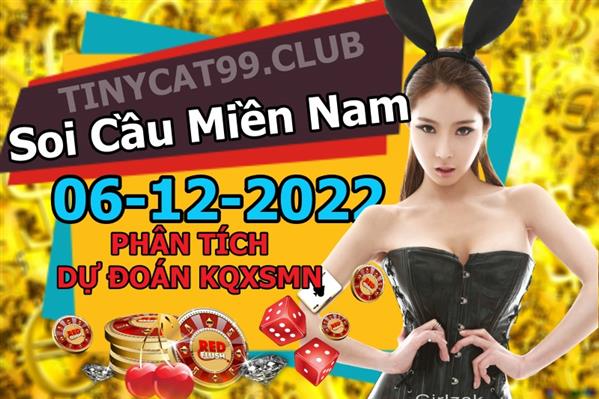 Soi Cầu XSMN 06-12-2022 Dự Đoán XSMN Chốt Số Miền Nam Thứ 3