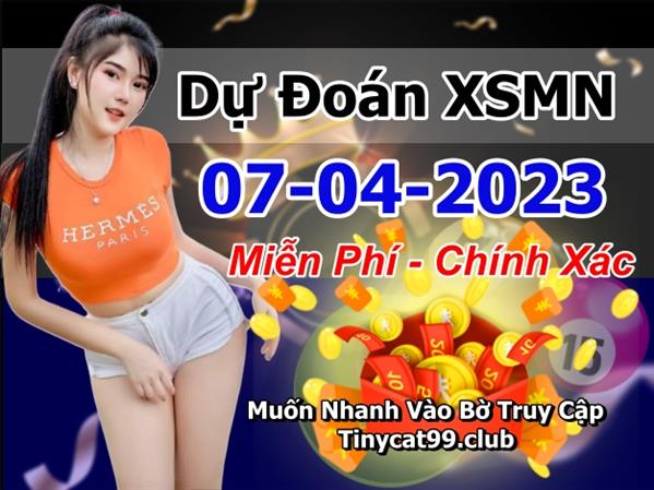 Dự Đoán Miền Nam 07-04-2023 Soi Cầu XSMN Chốt Số Bao Lô Thứ 6