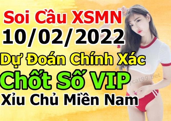 Dự Đoán XSMN 10-02-2022 Soi Cầu XSMN Chốt Số Miền Nam Bao Lô Thứ 5
