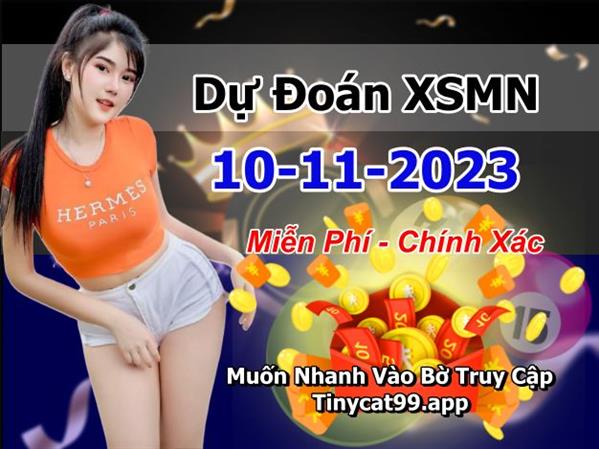 Dự Đoán Miền Nam 10-11-2023 Soi Cầu XSMN Chốt Số Bao Lô Thứ 6