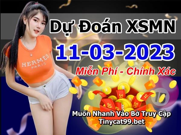 Dự Đoán MN 11-03-2023 Soi Cầu XSMN Chốt Số Miền Nam Thứ 7