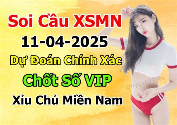 Dự Đoán Miền Nam 11-04-2025 Soi Cầu XSMN Chốt Số Bao Lô Thứ 6