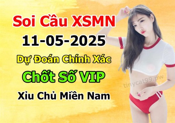 Soi Cầu XSMN 11-05-2025 Dự Đoán MN Chốt Số Miền Nam Chủ Nhật