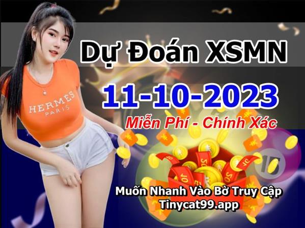 Dự Đoán XSMN 11-10-2023 Soi Cầu XSMN Chốt Số Miền Nam Thứ 4