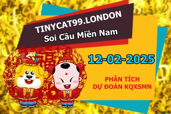 Dự Đoán XSMN 12-02-2025 Soi Cầu XSMN Chốt Số Miền Nam Thứ 4