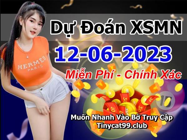 Soi Cầu XSMN 12-06-2023 Dự Đoán XSMN Chốt Số Miền Nam VIP Thứ 2