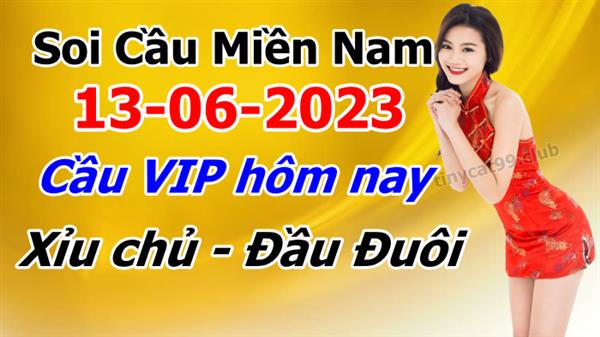 Soi Cầu XSMN 13-06-2023 Dự Đoán XSMN Chốt Số Miền Nam Thứ 3