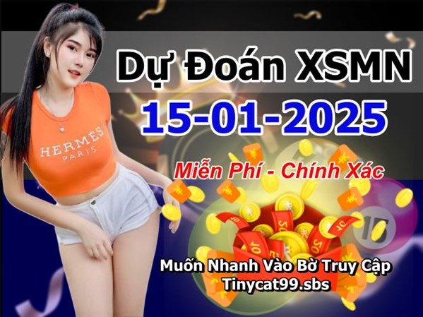 Dự Đoán XSMN 15-01-2025 Soi Cầu XSMN Chốt Số Miền Nam Thứ 4
