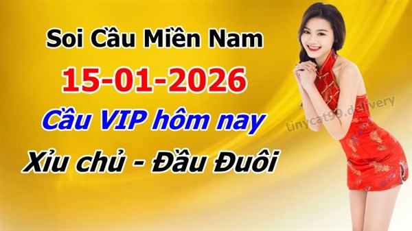 Dự Đoán XSMN 15-01-2026 Soi Cầu XSMN Chốt Số Miền Nam Bao Lô Thứ 5