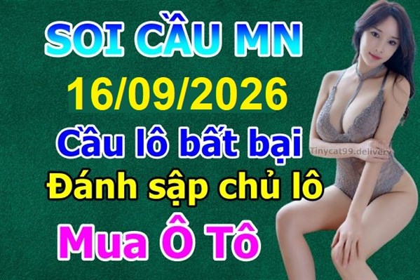 Dự Đoán XSMN 16-09-2026 Soi Cầu XSMN Chốt Số Miền Nam Thứ 4