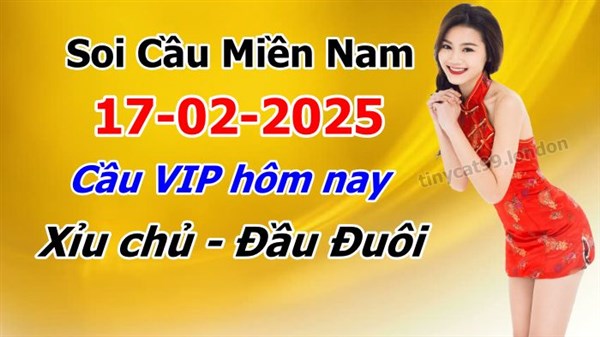 Soi Cầu XSMN 17-02-2025 Dự Đoán XSMN Chốt Số Miền Nam VIP Thứ 2