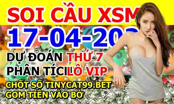 Dự Đoán MN 17-04-2021 Soi Cầu XSMN Chốt Số Miền Nam Thứ 7