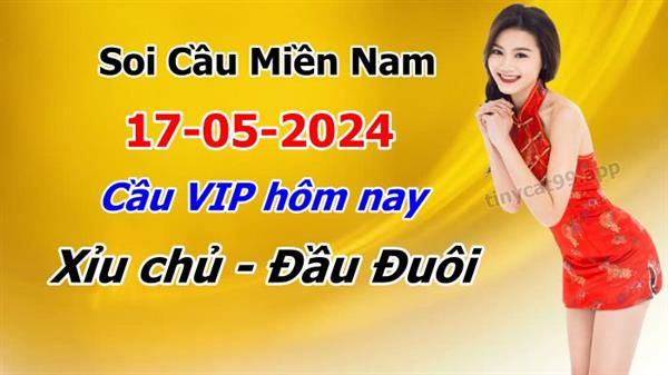 Dự Đoán Miền Nam 17-05-2024 Soi Cầu XSMN Chốt Số Bao Lô Thứ 6