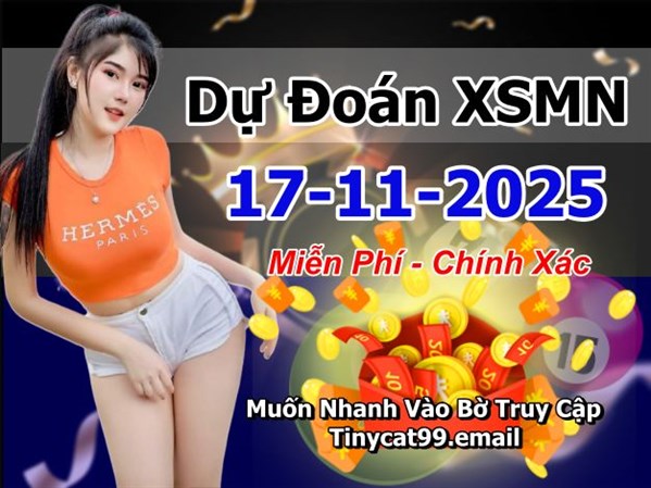 Soi Cầu XSM 17-11-2025 Dự Đoán XSMN Chốt Số Miền Nam VIP Thứ 2