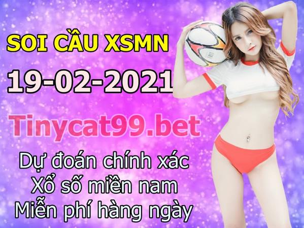 Dự Đoán Miền Nam 19-02-2021 Soi Cầu XSMN Chốt Số Bao Lô Thứ 6