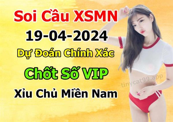  Dự Đoán Miền Nam 19-04-2024 Soi Cầu XSMN Chốt Số Bao Lô Thứ 6