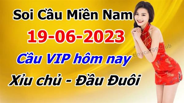 Soi Cầu XSMN 19-06-2023 Dự Đoán XSMN Chốt Số Miền Nam VIP Thứ 2