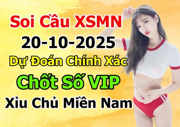 Soi Cầu XSM 20-10-2025 Dự Đoán XSMN Chốt Số Miền Nam VIP Thứ 2