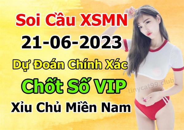Dự Đoán XSMN 21-06-2023 Soi Cầu XSMN Chốt Số Miền Nam Thứ 4
