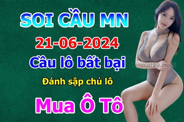 Dự Đoán Miền Nam 21-06-2024 Soi Cầu XSMN Chốt Số Bao Lô Thứ 6