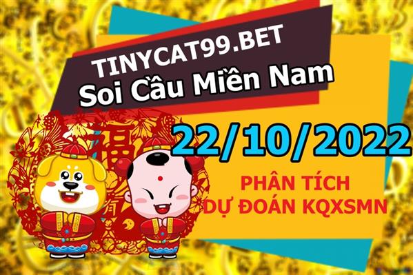 Dự Đoán MN 22-10-2022 Soi Cầu XSMN Chốt Số Miền Nam Thứ 7
