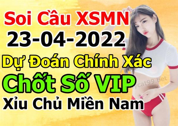 Dự Đoán MN 23-04-2022 Soi Cầu XSMN Chốt Số Miền Nam Thứ 7