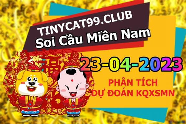 Soi Cầu XSMN 23-04-2023 Dự Đoán MN Chốt Số Miền Nam Chủ Nhật