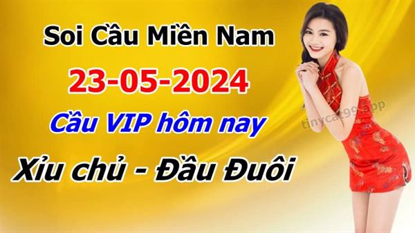 Dự Đoán XSMN 23-05-2024 Soi Cầu XSMN Chốt Số Miền Nam Bao Lô Thứ 5