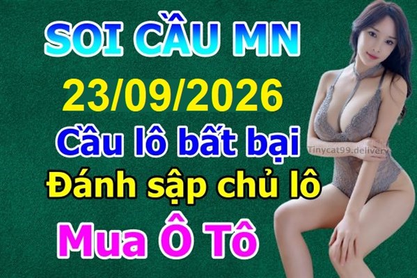 Dự Đoán XSMN 23-09-2026 Soi Cầu XSMN Chốt Số Miền Nam Thứ 4