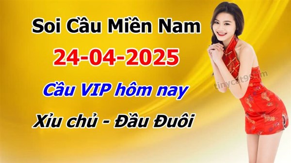 Dự Đoán XSMN 24-04-2025 Soi Cầu XSMN Chốt Số Miền Nam Bao Lô Thứ 5