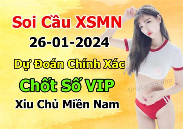 Dự Đoán Miền Nam 26-01-2024 Soi Cầu XSMN Chốt Số Bao Lô Thứ 6