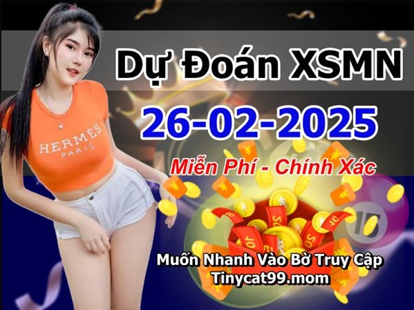 Dự Đoán XSMN 26-02-2025 Soi Cầu XSMN Chốt Số Miền Nam Thứ 4