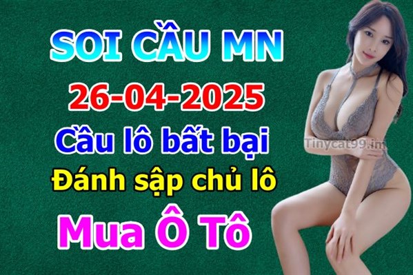 Dự Đoán MN 26-04-2025 Soi Cầu XSMN Chốt Số Miền Nam Thứ 7