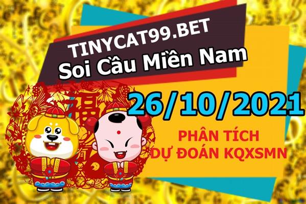 Soi Cầu XSMN 26-10-2021 Dự Đoán XSMN Chốt Số Miền Nam Thứ 3