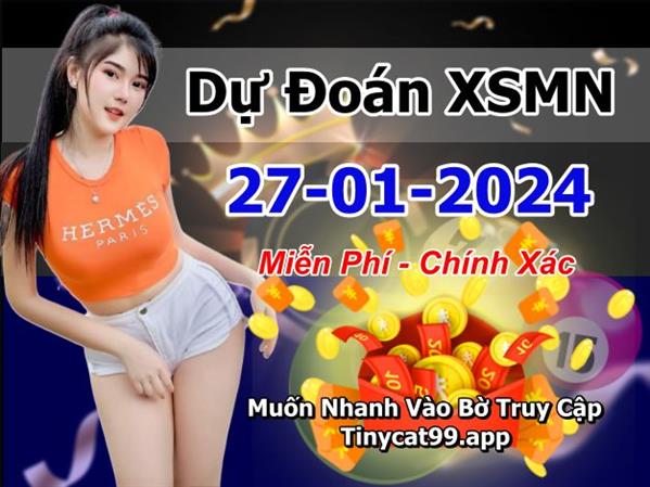 Dự Đoán MN 27-01-2024 Soi Cầu XSMN Chốt Số Miền Nam Thứ 7
