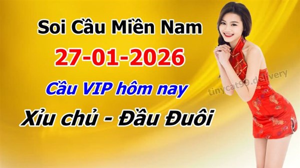 Soi Cầu XSMN 27-01-2026 Dự Đoán XSMN Chốt Số Miền Nam Thứ 3
