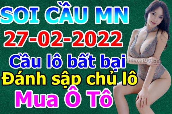 Soi Cầu XSMN 27-02-2022 Dự Đoán MN Chốt Số Miền Nam Chủ Nhật