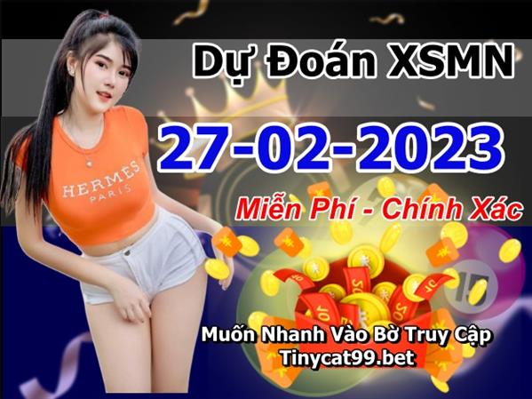 Soi Cầu XSMN 27-02-2023 Dự Đoán XSMN Chốt Số Miền Nam VIP Thứ 2