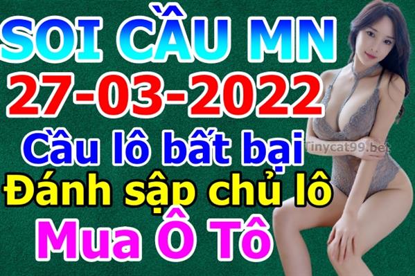 Soi Cầu XSMN 27-03-2022 Dự Đoán MN Chốt Số Miền Nam Chủ Nhật