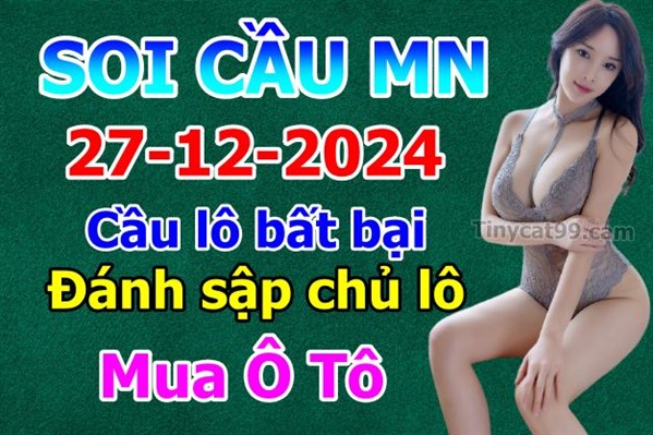 Dự Đoán Miền Nam 27-12-2024 Soi Cầu XSMN Chốt Số Bao Lô Thứ 6