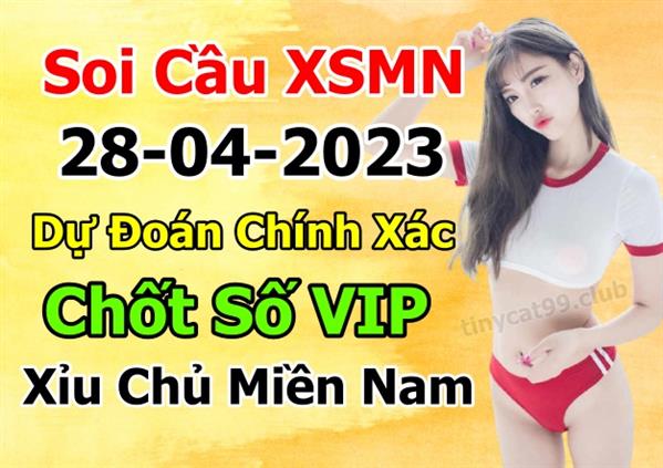 Dự Đoán Miền Nam 28-04-2023 Soi Cầu XSMN Chốt Số Bao Lô Thứ 6