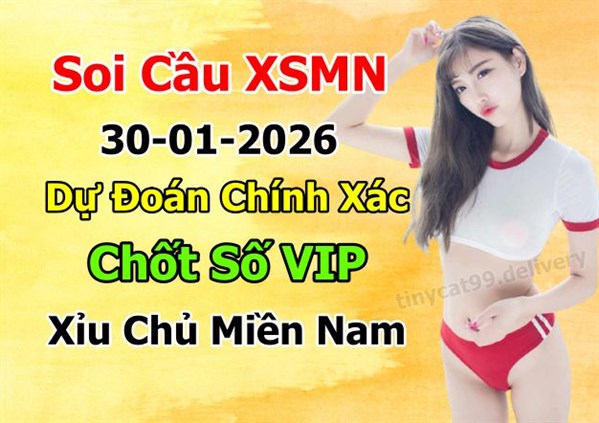 Dự Đoán Miền Nam 30-01-2026 Soi Cầu XSMN Chốt Số Bao Lô Thứ 6