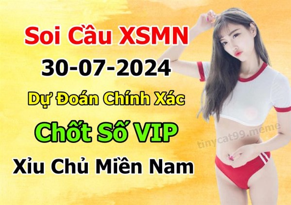 Soi Cầu XSMN 30-07-2024 Dự Đoán XSMN Chốt Số Miền Nam Thứ 3