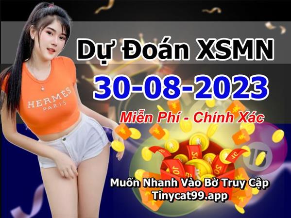 Dự Đoán XSMN 30-08-2023 Soi Cầu XSMN Chốt Số Miền Nam Thứ 4