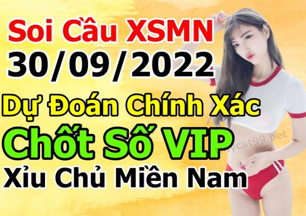 Dự Đoán Miền Nam 30-09-2022 Soi Cầu XSMN Chốt Số Bao Lô Thứ 6