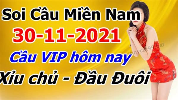 Soi Cầu XSMN 30-11-2021 Dự Đoán XSMN Chốt Số Miền Nam Thứ 3