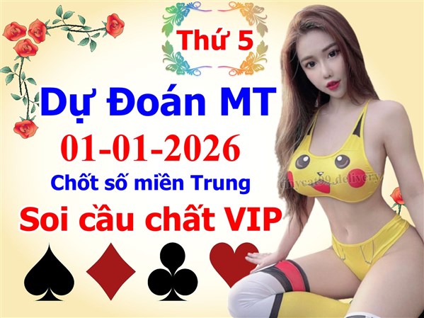 Soi Cầu MT 01-01-2026 Dự Đoán XSMT Miền Trung Chốt Số MT Thứ 5