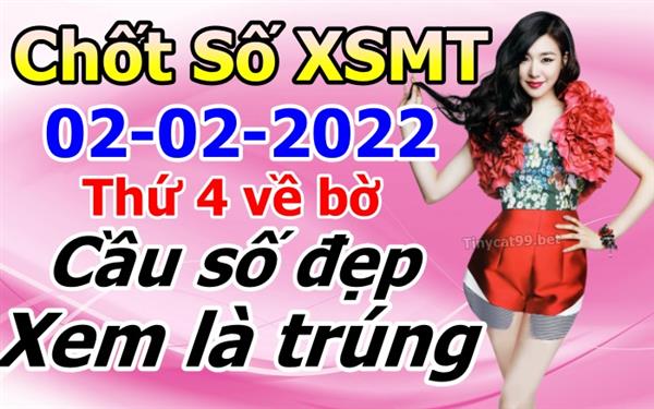 Soi Cầu XSMT 02-02-2022 Dự Đoán XSMT Miền Trung Chốt Số MT Thứ 4